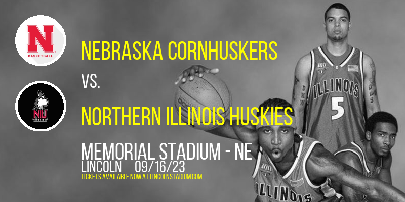 Nebraska Cornhuskers vs. Northern Illinois Huskies at Memorial Stadium